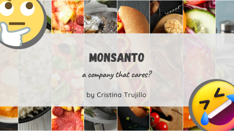 Have you seen the commercials trying to pass Monsanto off as a company that cares about your health?